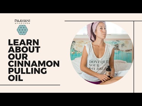 Cinnamon Pulling Oil | Ayurvedic Oil Pulling for Oral Health & Detoxification